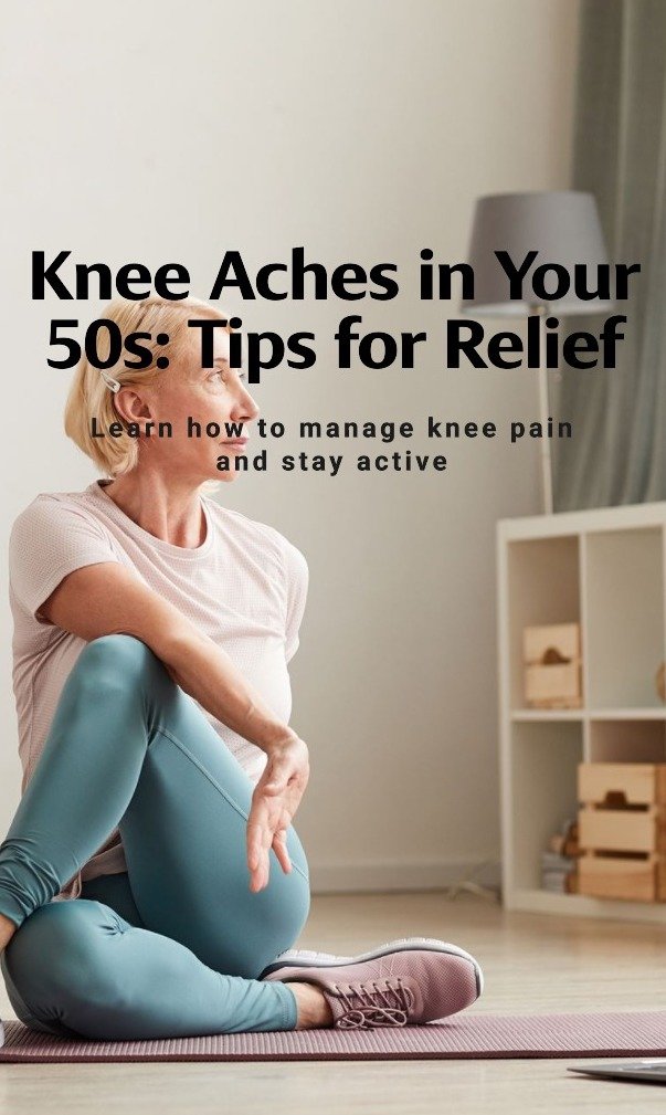 How to deal with knee aches in your 50s - 40 Up Zone