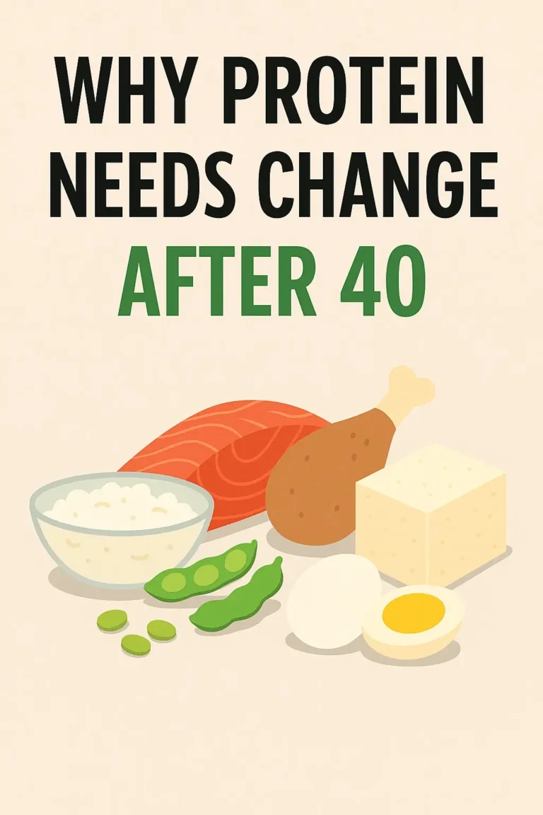 Why Protein Needs Change After 40 — And How to Get Enough